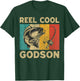 Father's Day Present Funny Fishing Reel Cool Godson T-Shirt - T-Shirt | Forest