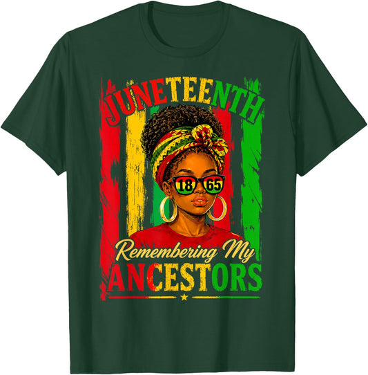 Juneteenth Remembering My Ancestors Black Women Juneteenth T-Shirt - T-Shirt | Forest