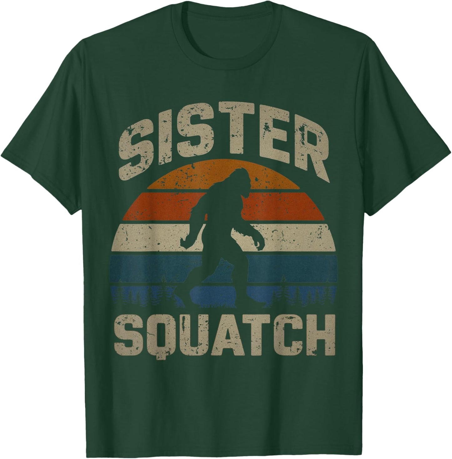 Sister Squatch Bigfoot Sister Sasquatch Yeti Family Matching T-Shirt - T-Shirt | Forest