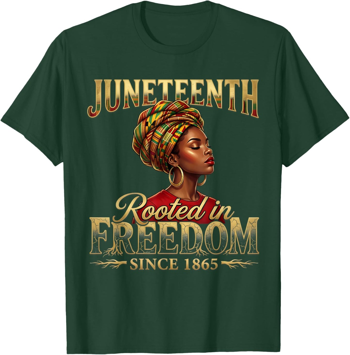 Juneteenth Black Women Rooted in Freedom Juneteenth T-Shirt - T-Shirt | Forest