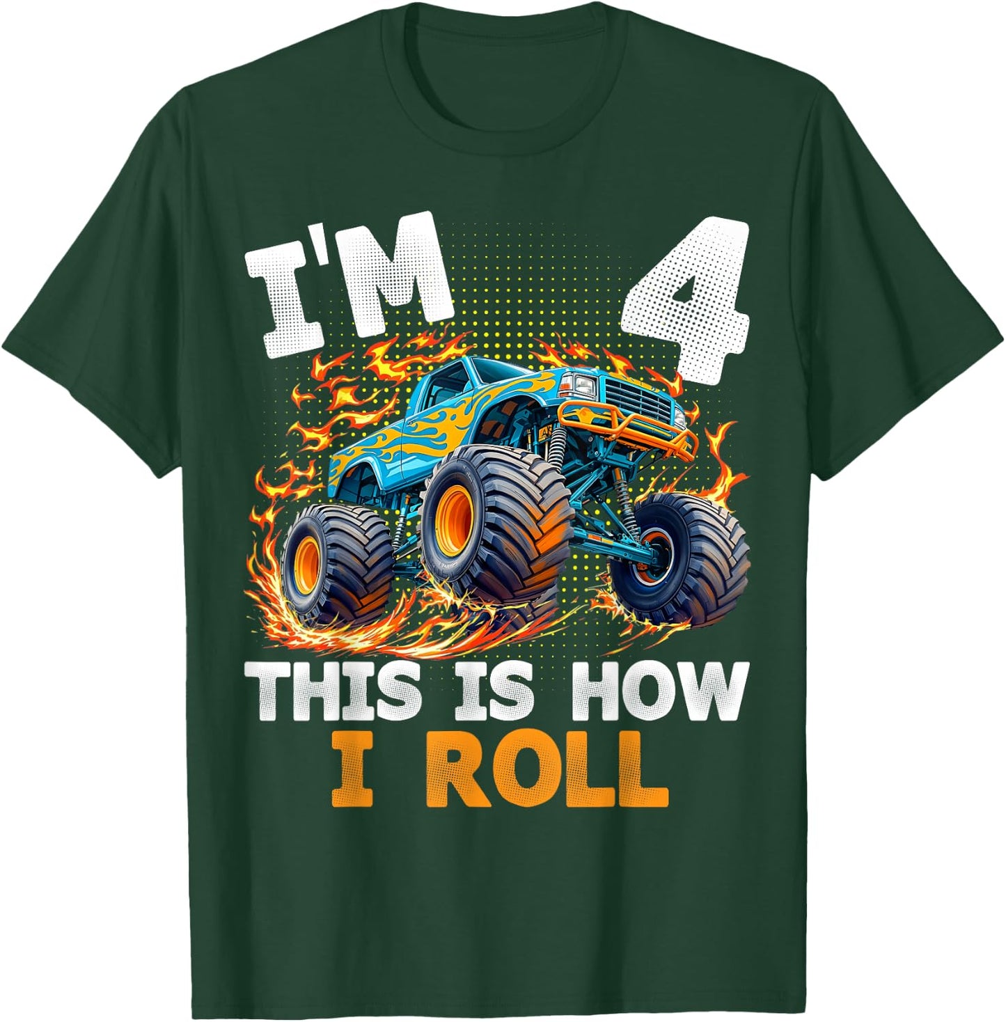 I'm 4 This is How I Roll Monster Truck 4th Birthday Boys T-Shirt - T-Shirt | Forest