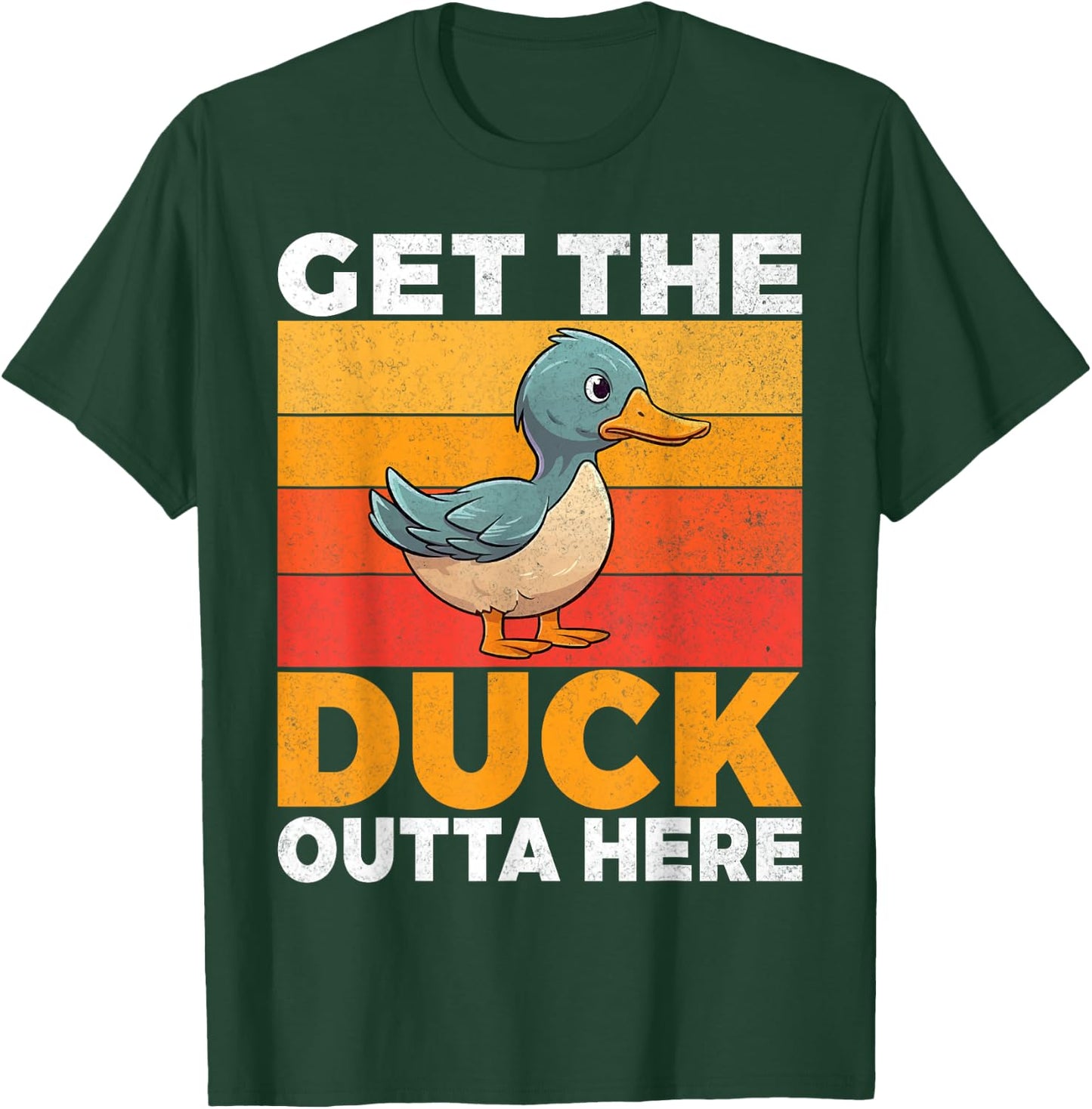Get the Duck outta here Duck T-Shirt - T-Shirt | Forest