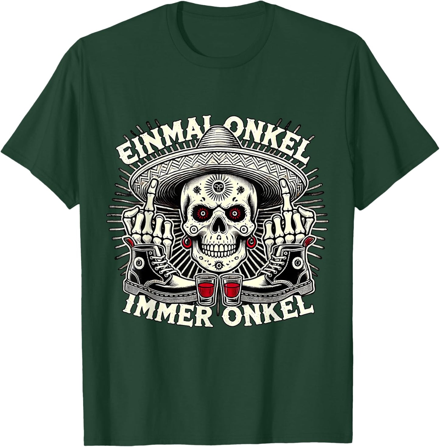 La Familia Los Tioz 2025 with German Text "Einmal Onkel, Immer Onkel T-Shirt - T-Shirt | Forest