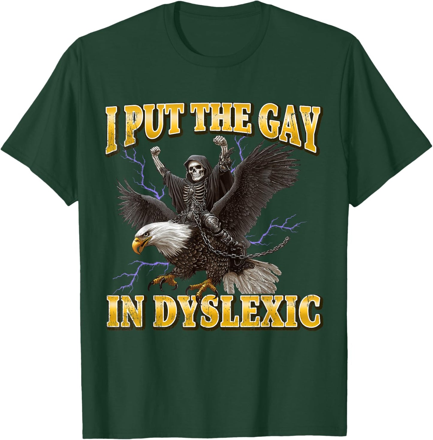 I Put The Gay In Dyslexic Lustiges Hartes Skelett Meme T-Shirt - T-Shirt | Forest