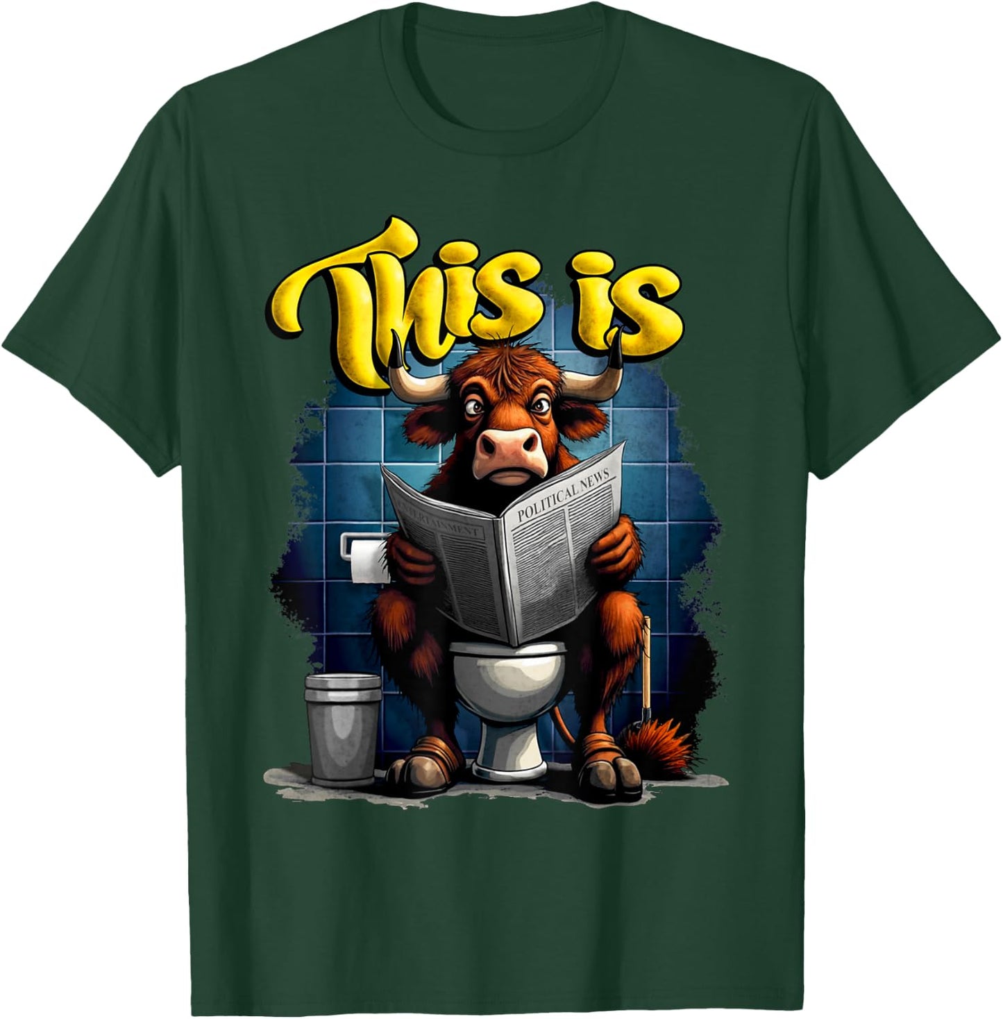 This Is Bullcrap Sitting On A Toilet T-Shirt - T-Shirt | Forest