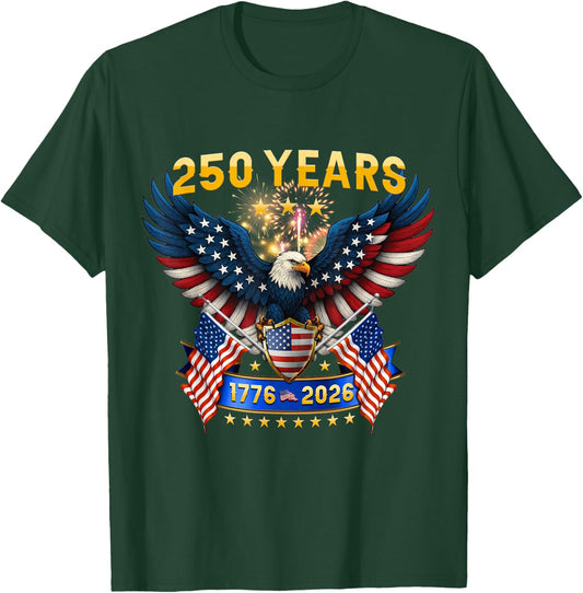 250 Years American July 4th 1776 2026 Birthday Eagle Patriot T-Shirt - T-Shirt | Forest