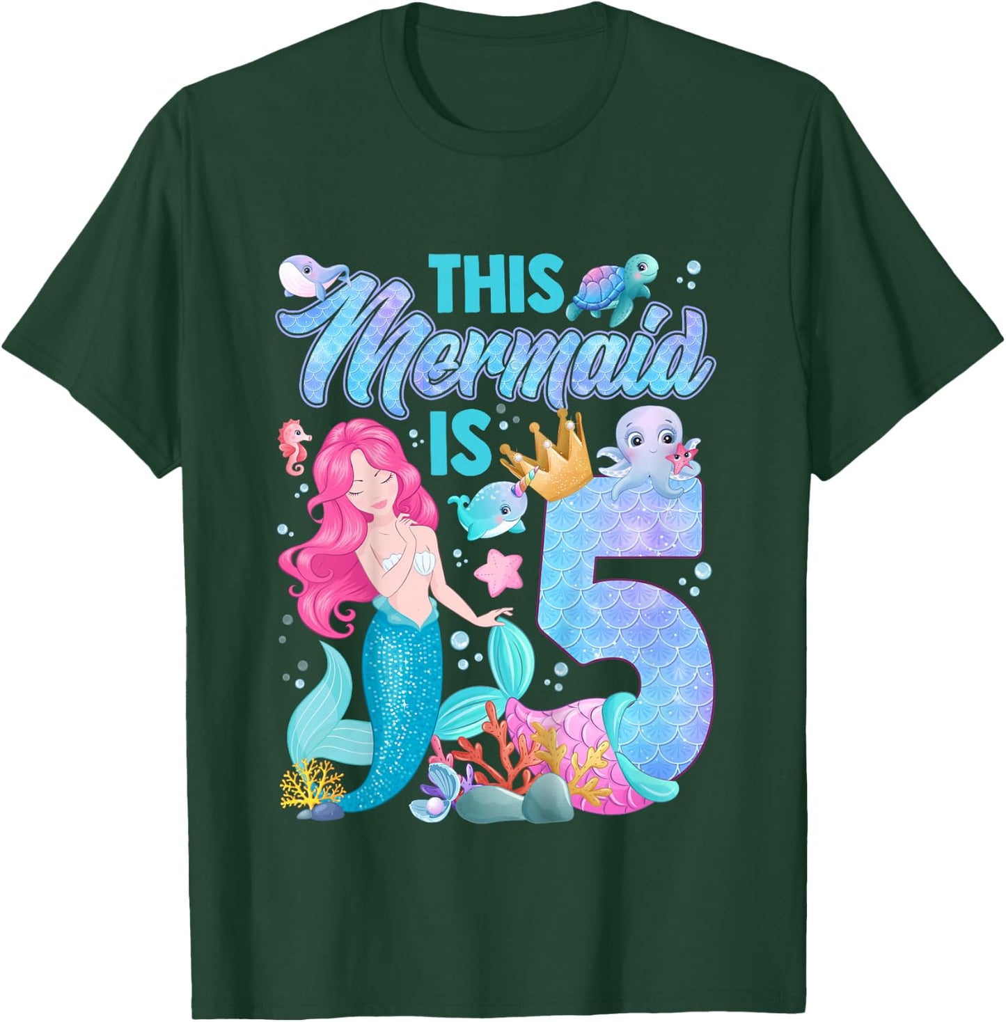 This mermaid is 5 Birthday Mermaid Girl 5 Years Old Cute T-Shirt - T-Shirt | Forest