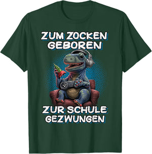 Zum Zocken geboren zur Schule gezwungen Gamer Computer T-Shirt - T-Shirt | Forest