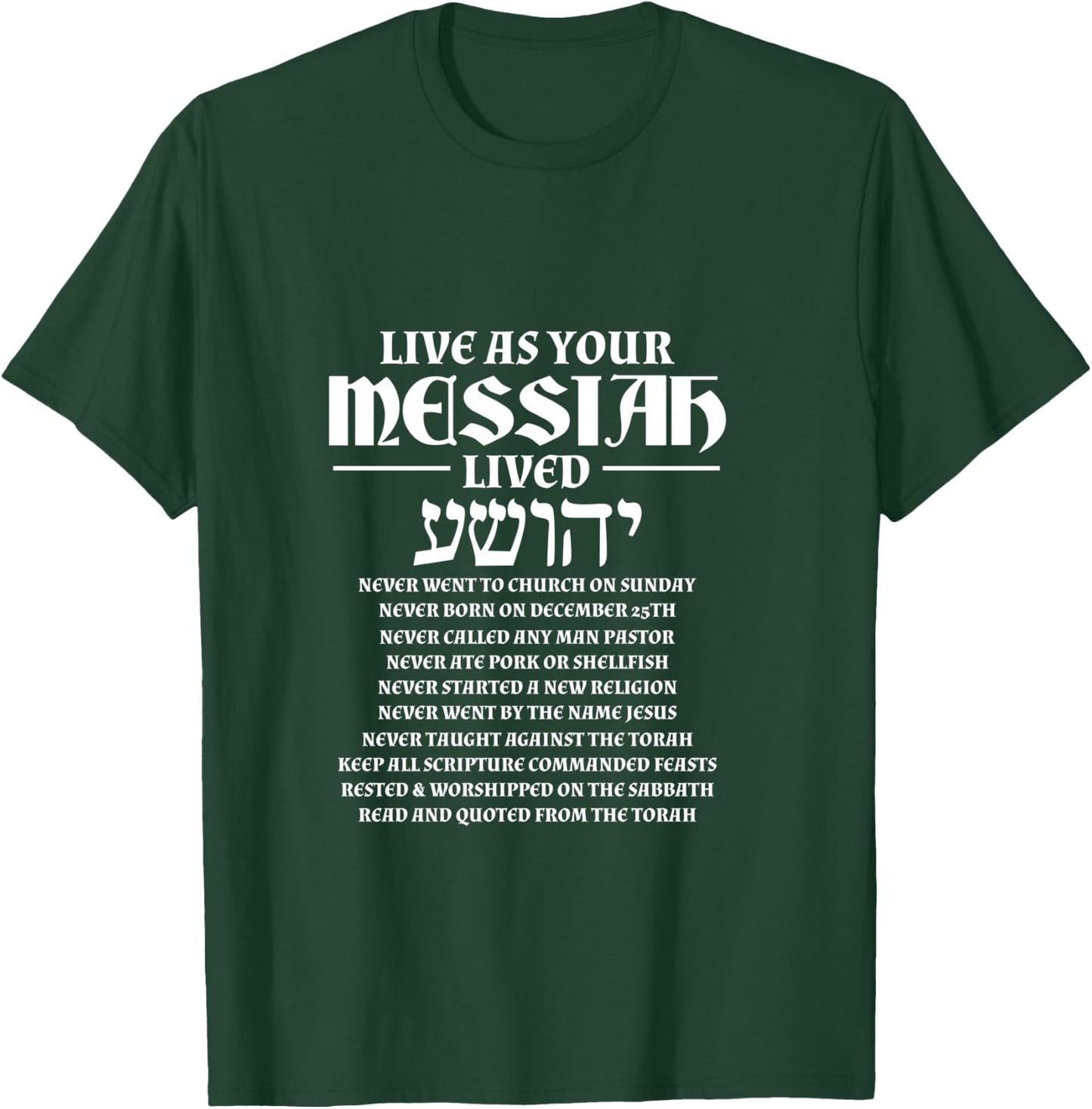 Jewish Israelite Live As Your Messiah Lived Hebrew T-Shirt - T-Shirt | Forest