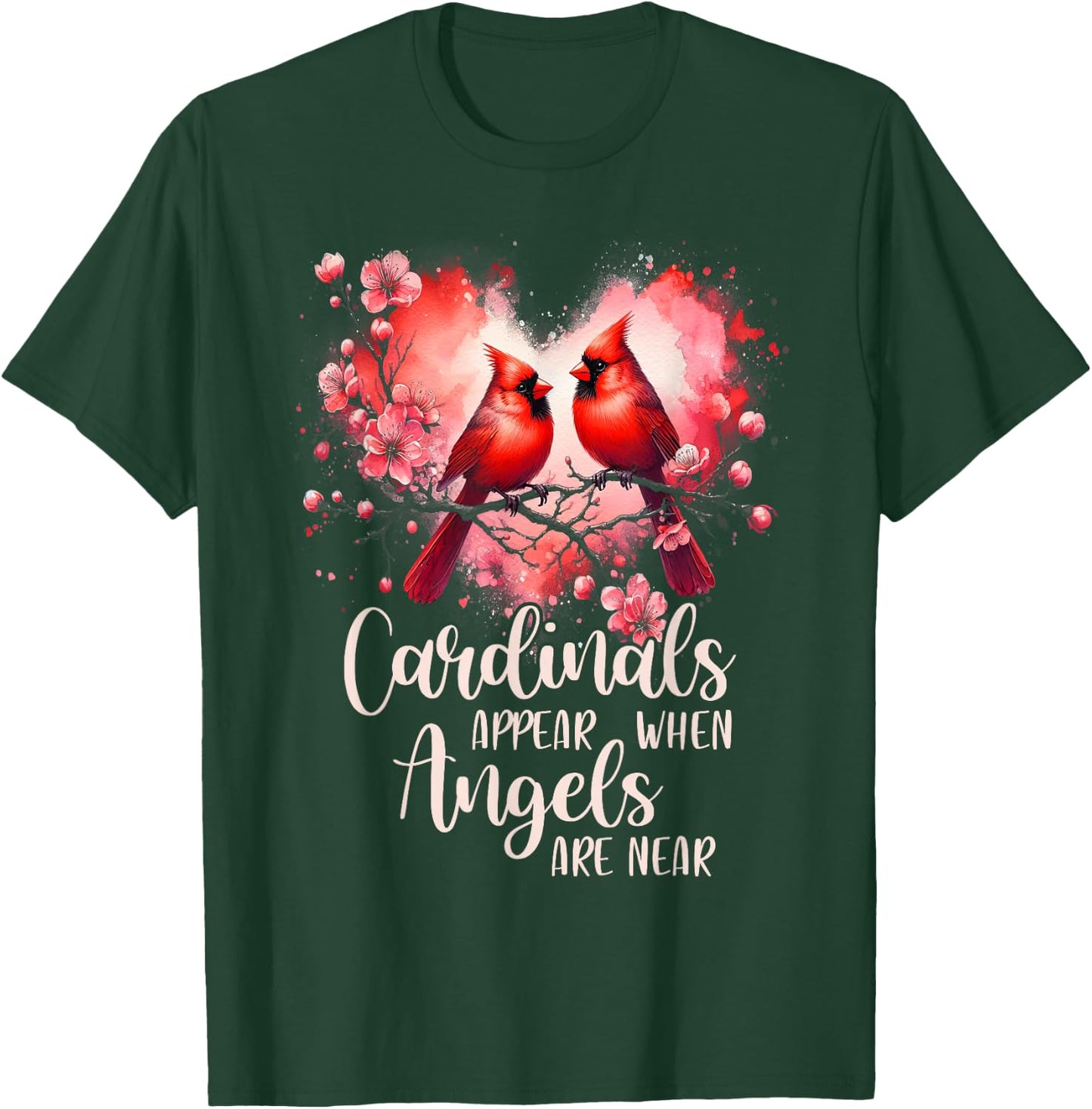Cardinal Bird Memorial Cardinals Appear When Angels are Near T-Shirt - T-Shirt | Forest