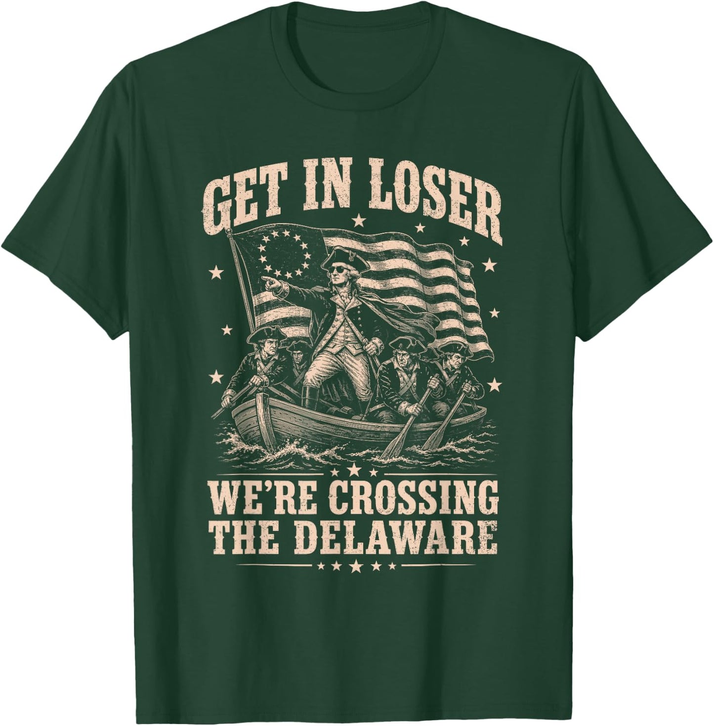 Funny 4th of July Loser, Crossing The Delaware Patriotic Men T-Shirt - T-Shirt | Forest
