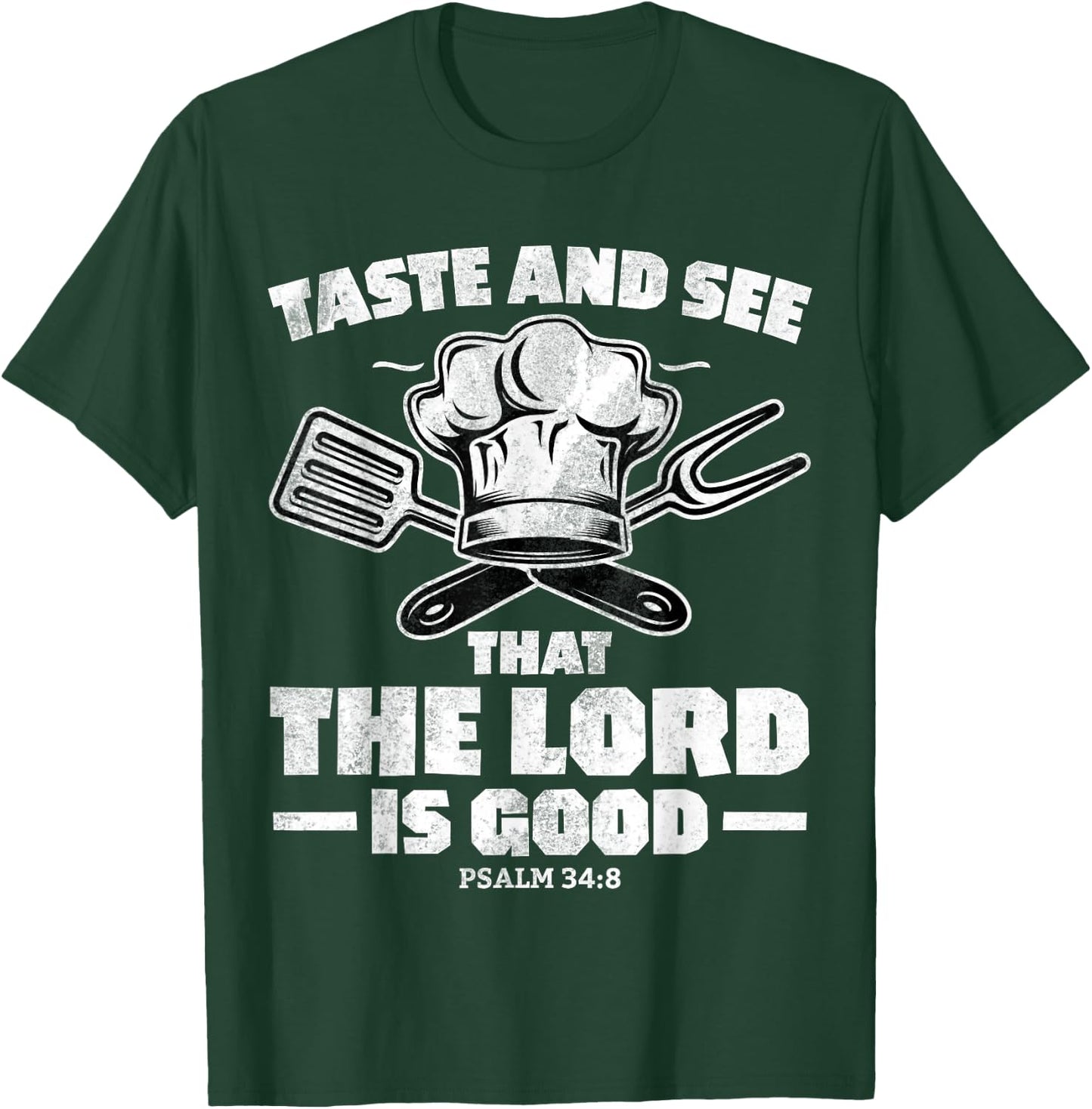 Christian Women Men Taste See Lord Jesus God Good T-Shirt - T-Shirt | Forest