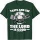 Christian Women Men Taste See Lord Jesus God Good T-Shirt - T-Shirt | Forest