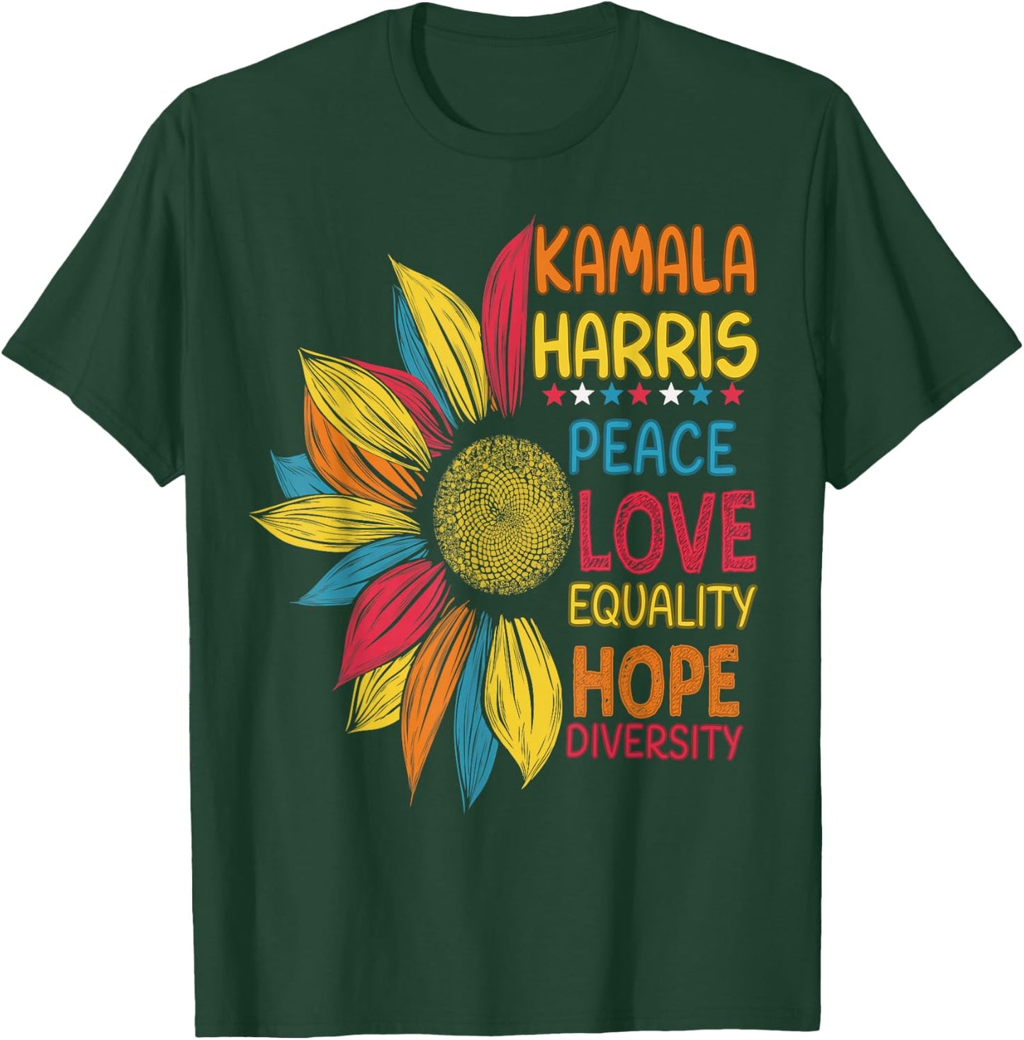 Colorful Peace Love Equality Hope Diversity, Kamala Harris T-Shirt - T-Shirt | Forest