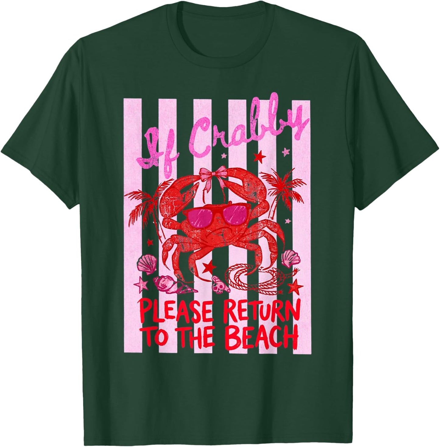If Crabby Please Return to The Beach Summer T-Shirt - T-Shirt | Forest