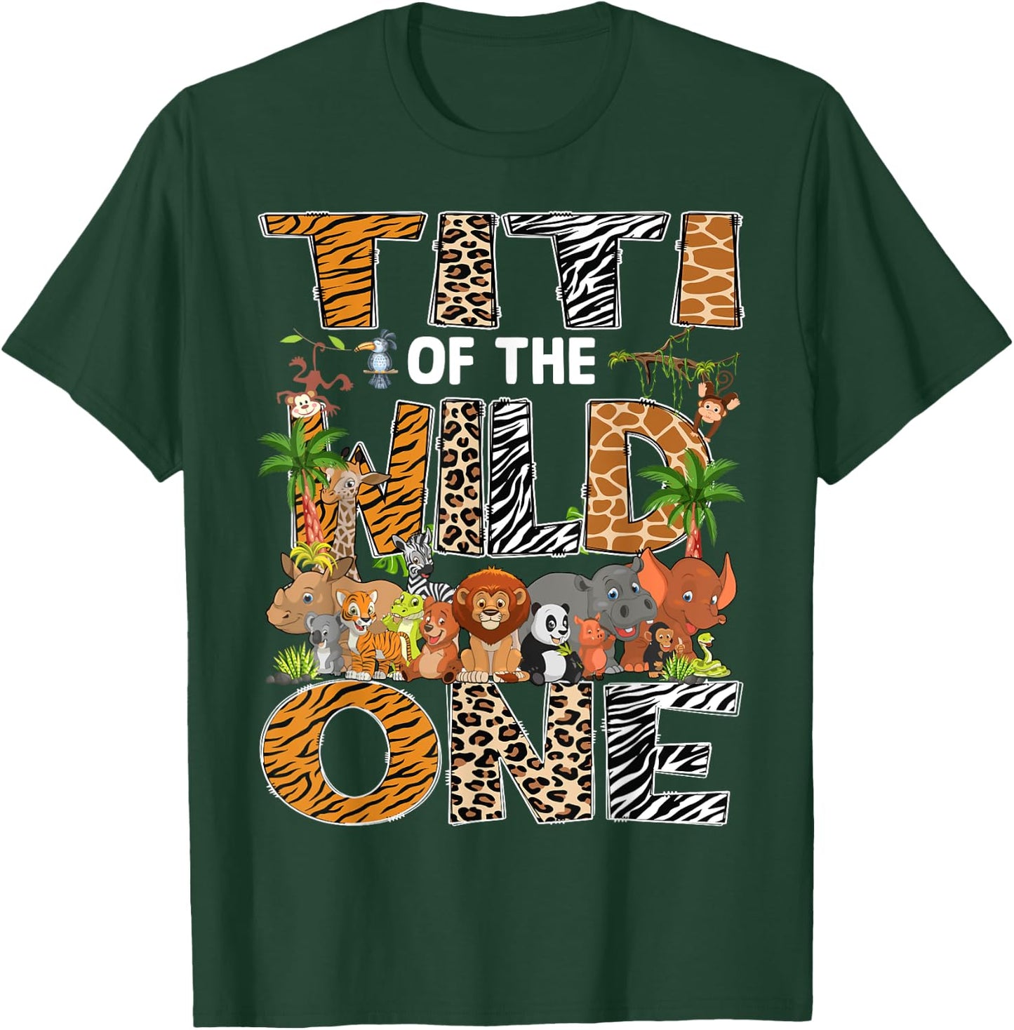 Titi Of The Wild One Safari Zoo Animal 1St Birthday T-Shirt - T-Shirt | Forest
