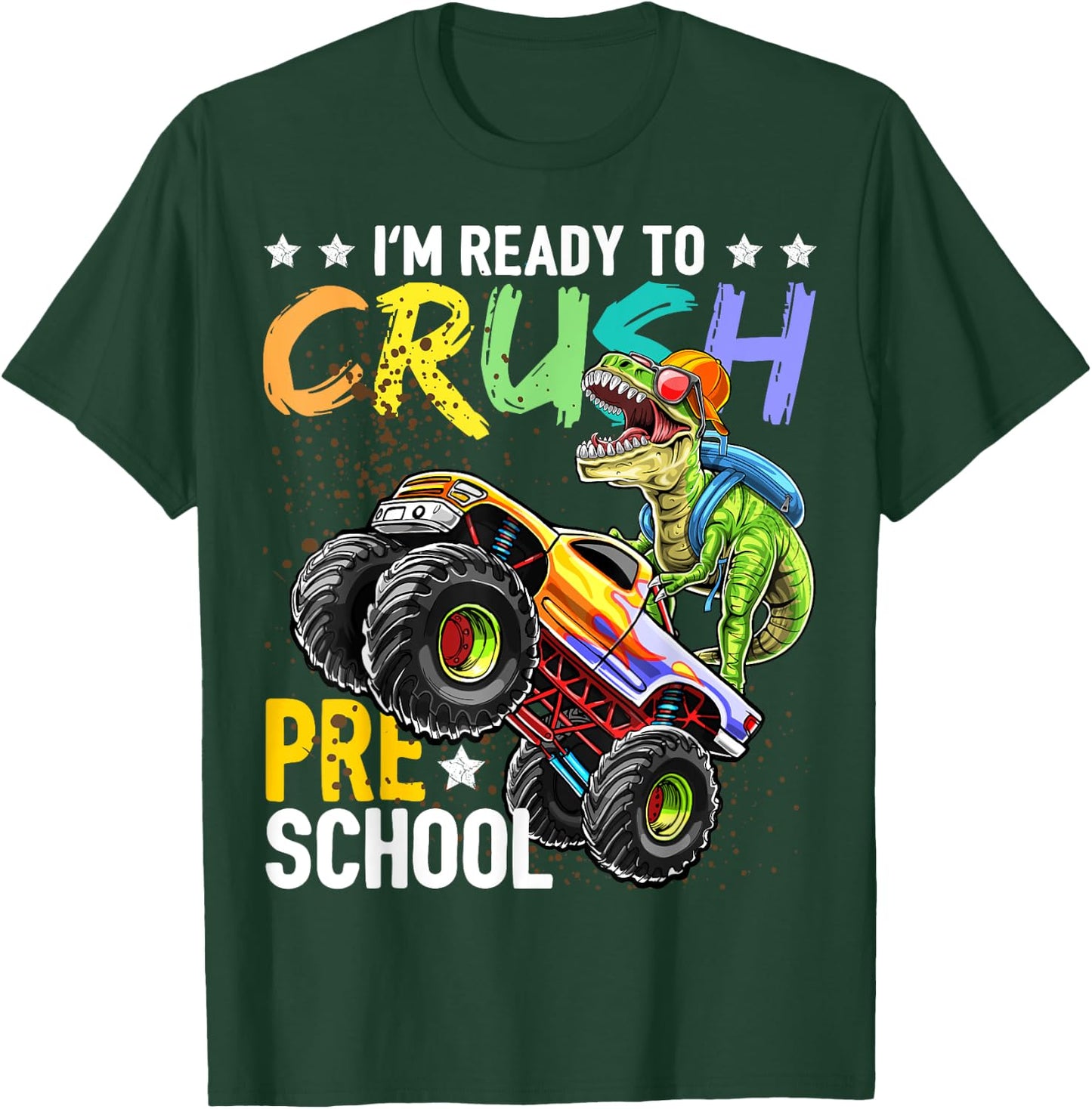 Crush Preschool Dinosaur Monster Truck Back to School Boys T-Shirt - T-Shirt | Forest