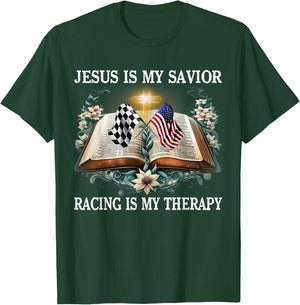 Jesus Is My Savior Racing Is My Therapy Racing Lover T-Shirt - T-Shirt | Forest