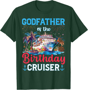 Godfather Of The Birthday Cruiser Funny Cruise Birthday T-Shirt - T-Shirt | Forest