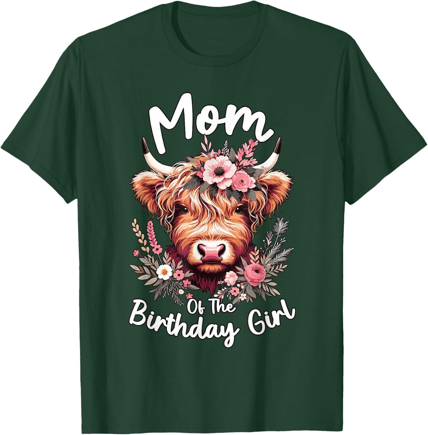 Mom Of The Birthday Girl Highland Cow T-Shirt - T-Shirt | Forest