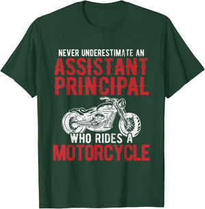 Bike Rider Assistant Principal Who Rides A Motorcycle T-Shirt - T-Shirt | Forest