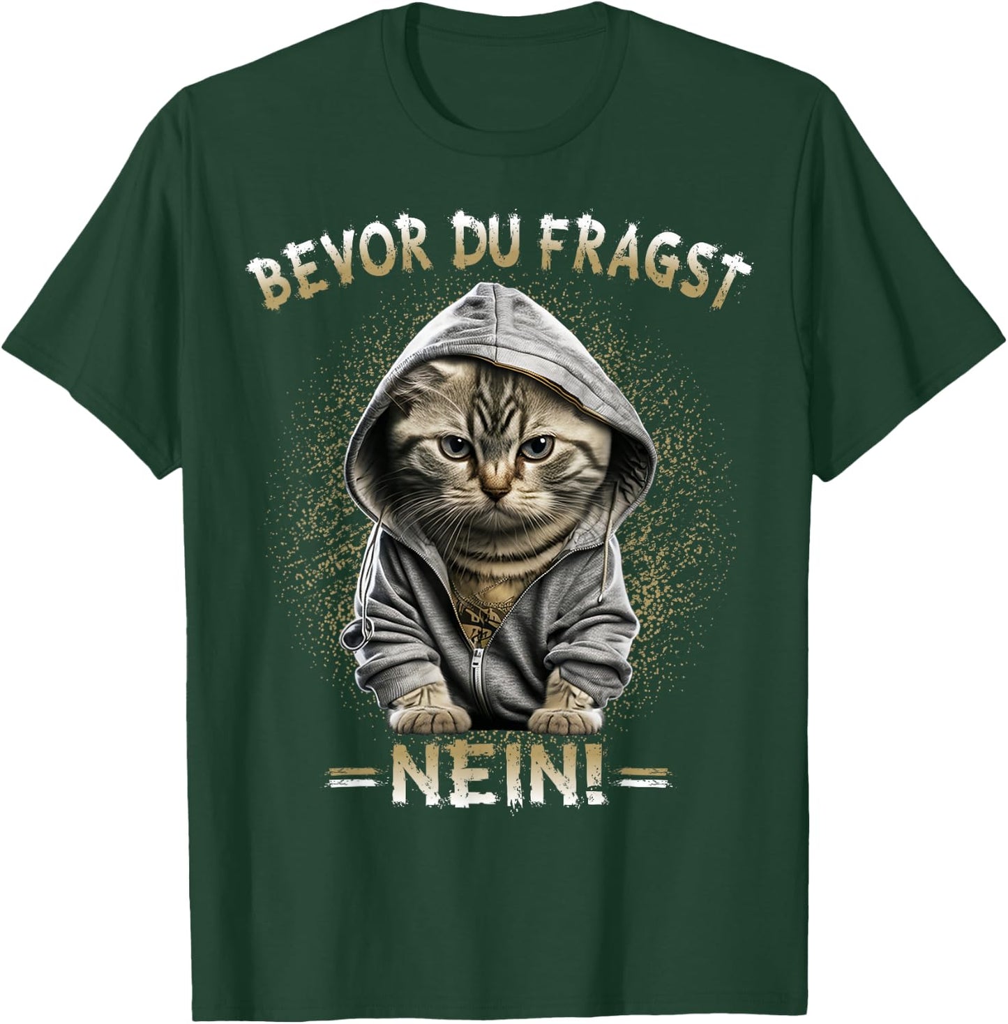 Before Du Fragst Nein! Funny Cat Sarcasm , black T-Shirt - T-Shirt | Forest