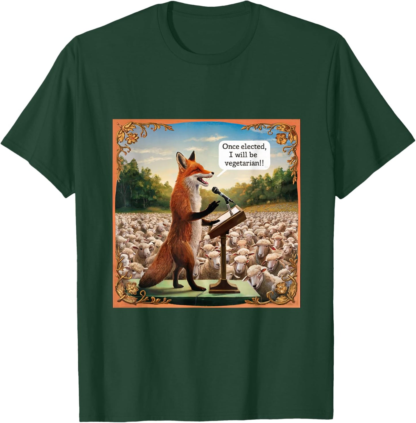 Once Elected I Will Be Vegetarian Fox Vote Election Sheep T-Shirt - T-Shirt | Forest