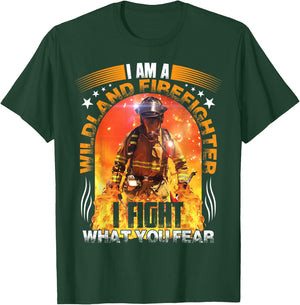 I Am A Wildland Firefighter T-Shirt - T-Shirt | Forest