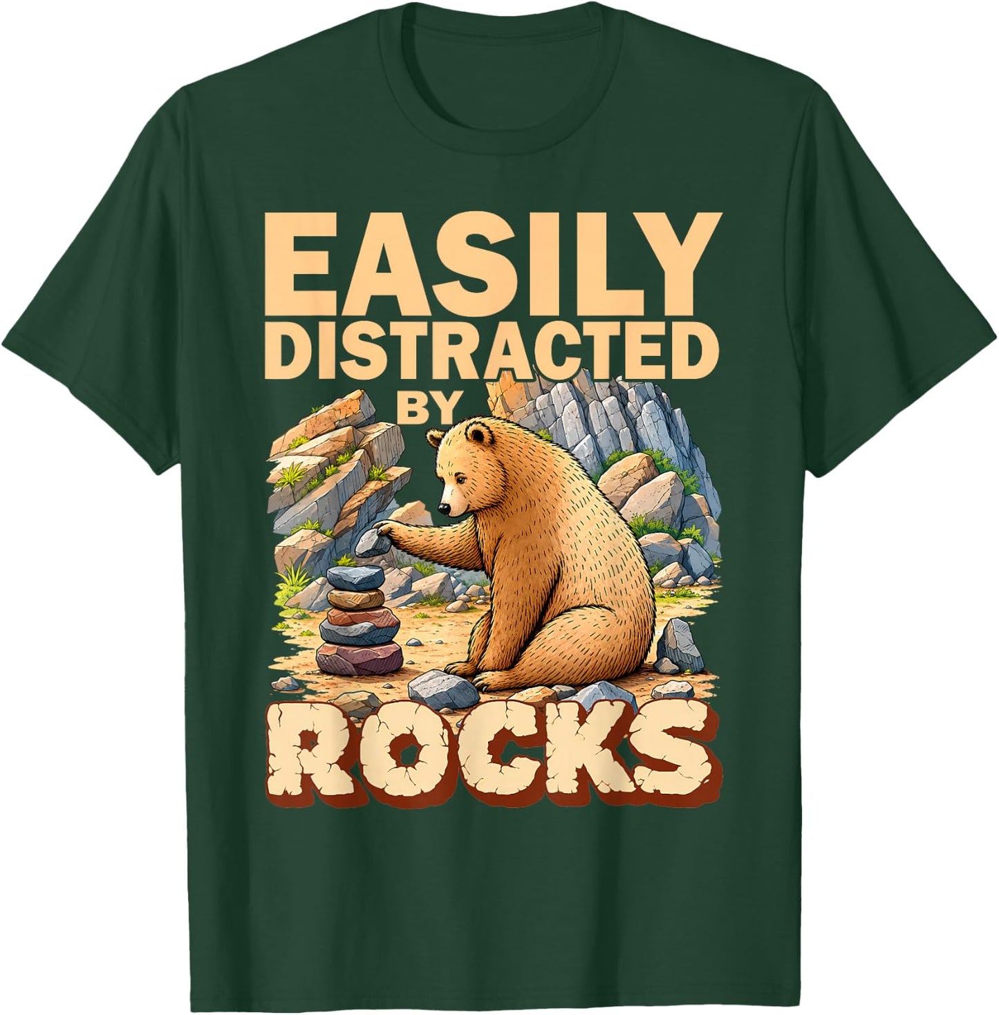 Easily Distracted By Rocks Bear Geology Rock Collecting T-Shirt - T-Shirt | Forest