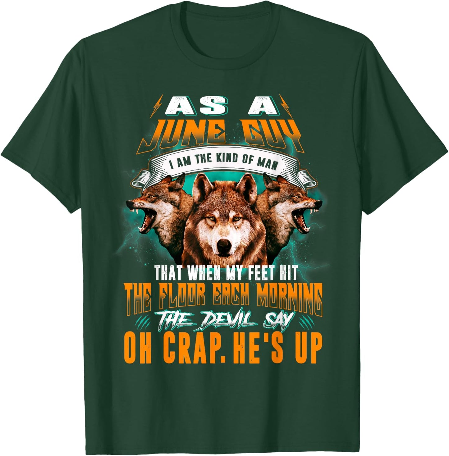 Born In June Birthday Guy Funny Boy Men Wolf Lover T-Shirt - T-Shirt | Forest