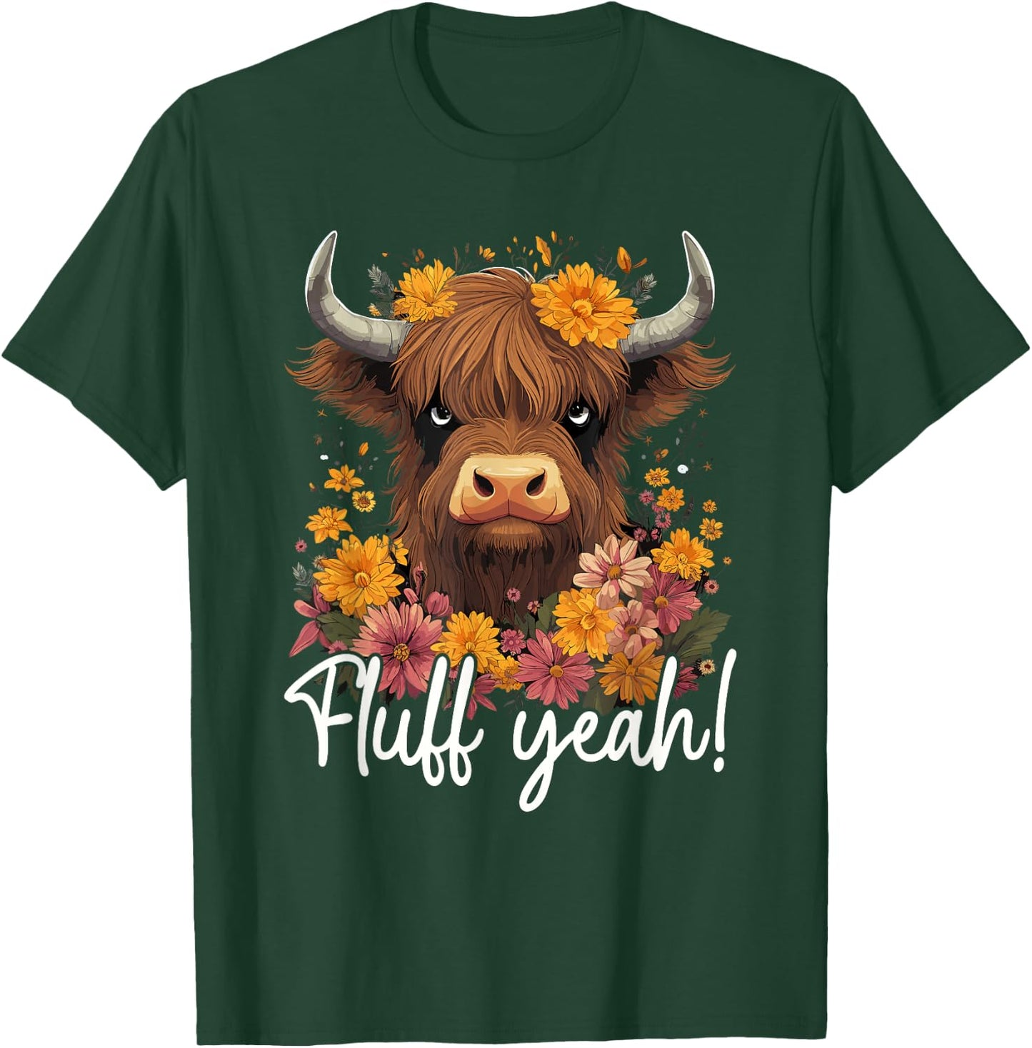 Highland Cow, Fluff Yeah, Funny Western Girl Country T-Shirt - T-Shirt | Forest