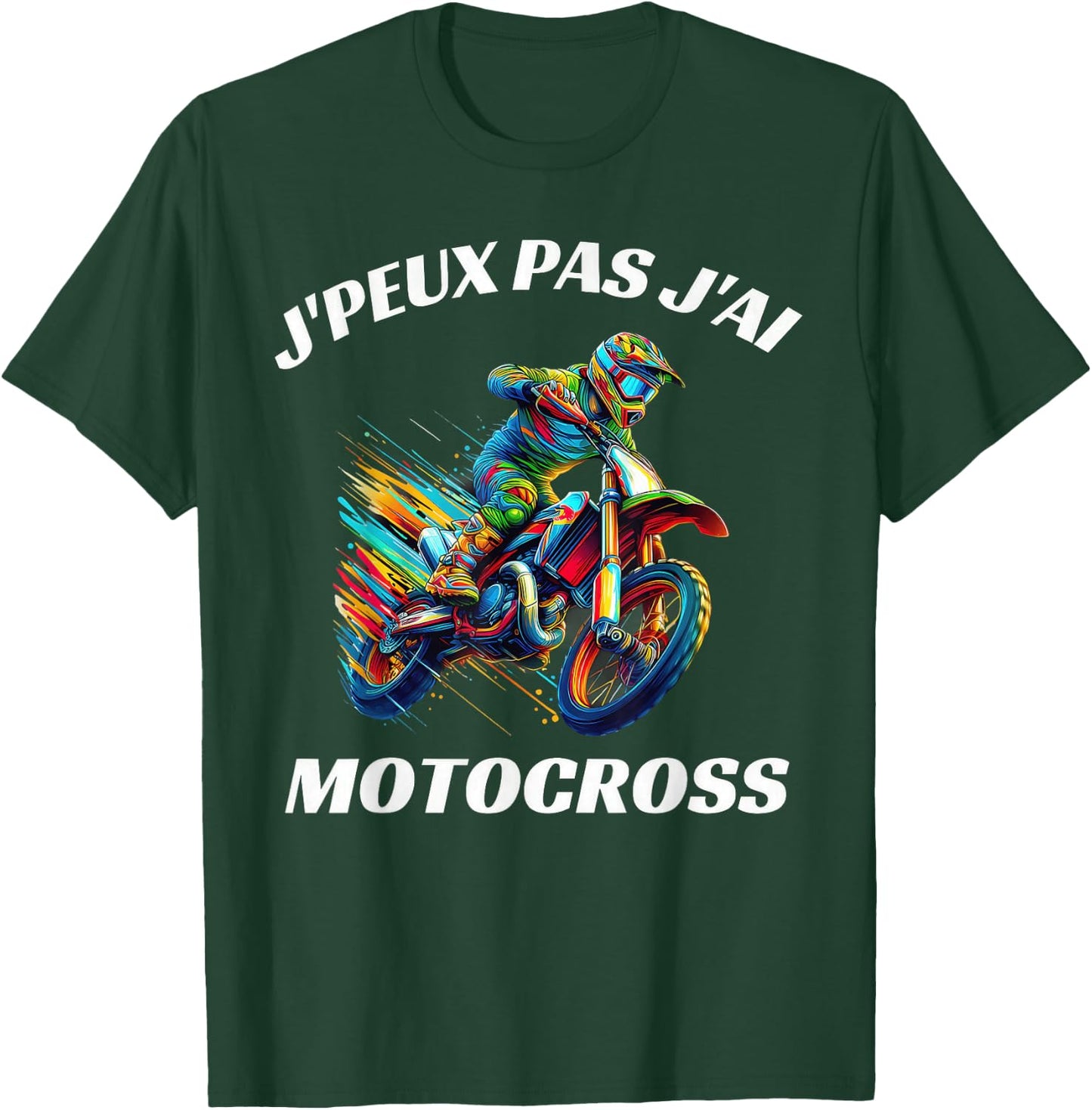 J'peux Pas J'Ai Motocross Funny Moto Cross , Black, S T-Shirt - T-Shirt | Forest