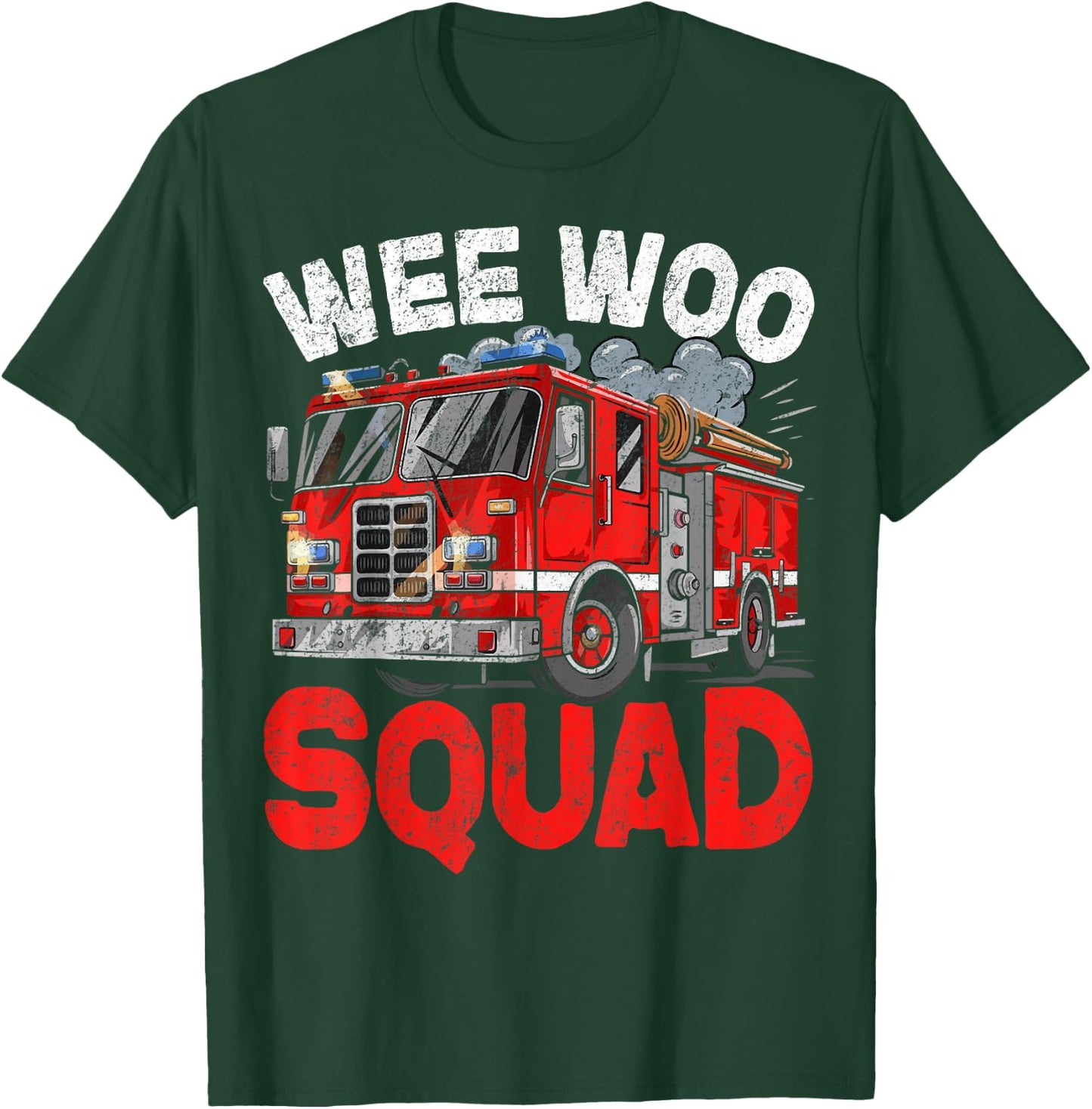 Wee Woo Squad Funny Firefighter Fire Truck Fireman Men Women T-Shirt - T-Shirt | Forest