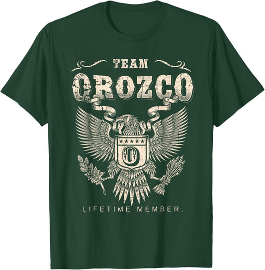 Team Orozco Family Name Lifetime Member T-Shirt - T-Shirt | Forest