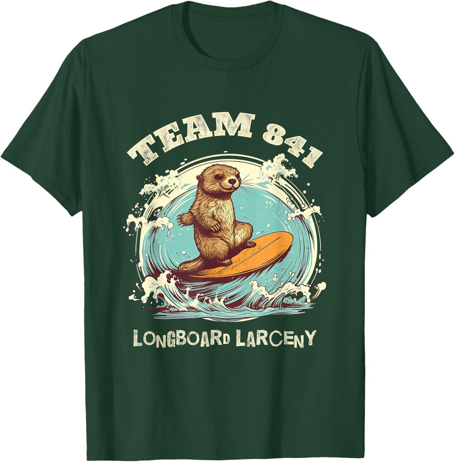 Surfing Otter 841 Wanted for Longboard Larceny Funny Cali T-Shirt - T-Shirt | Forest