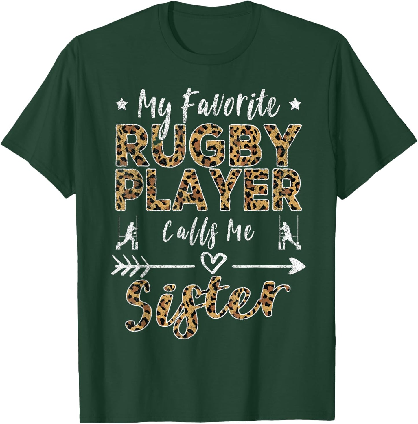 My Favorite Rugby Player Calls Me Sister Leopard T-Shirt - T-Shirt | Forest