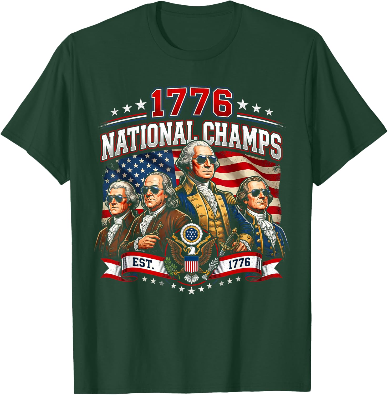 1776 National Champs Presidents USA American 4th of July T-Shirt - T-Shirt | Forest
