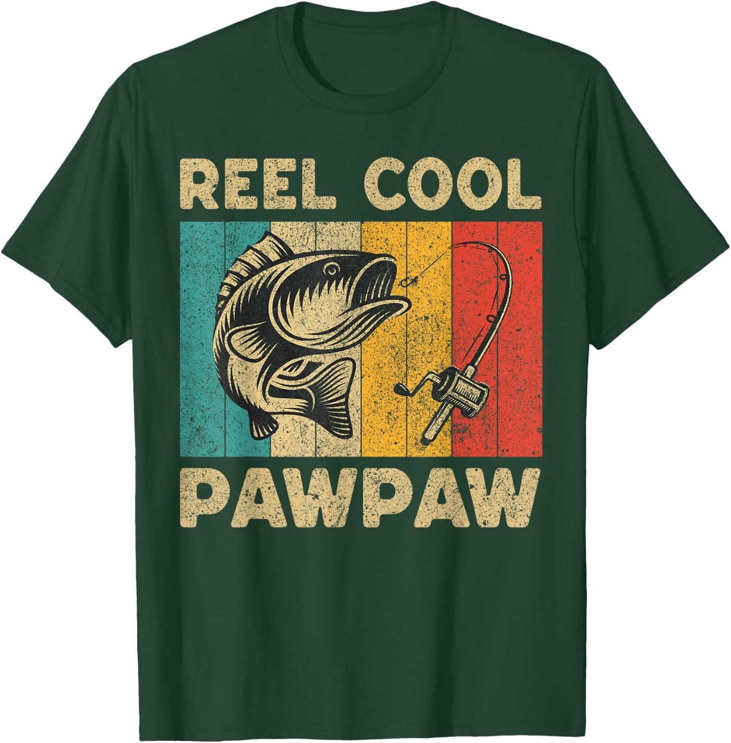 Father's Day Present Funny Fishing Reel Cool Pawpaw T-Shirt - T-Shirt | Forest