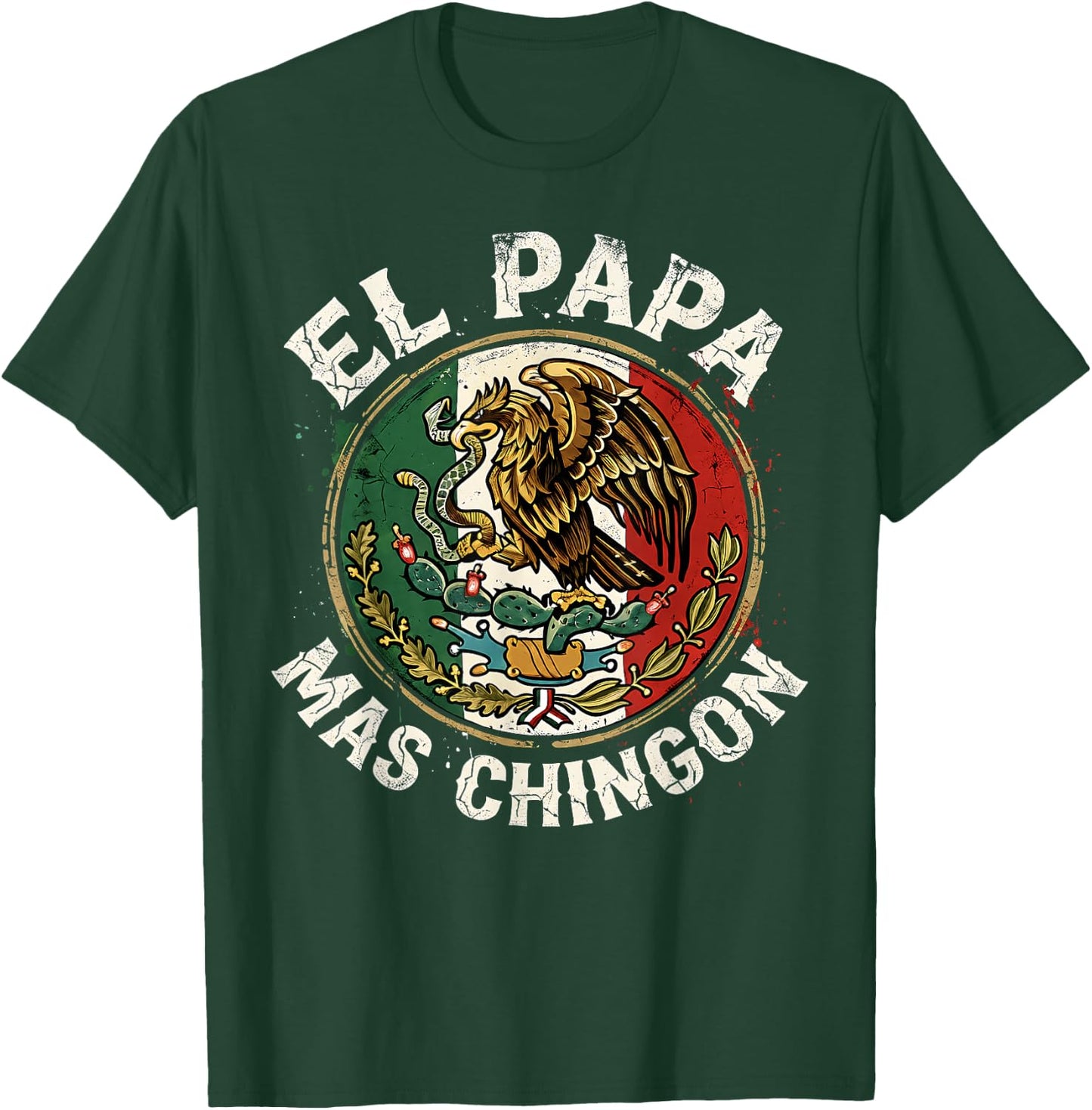 Fathers Day El Papa Mas Chingon Spanish Mexican Dad Men T-Shirt - T-Shirt | Forest