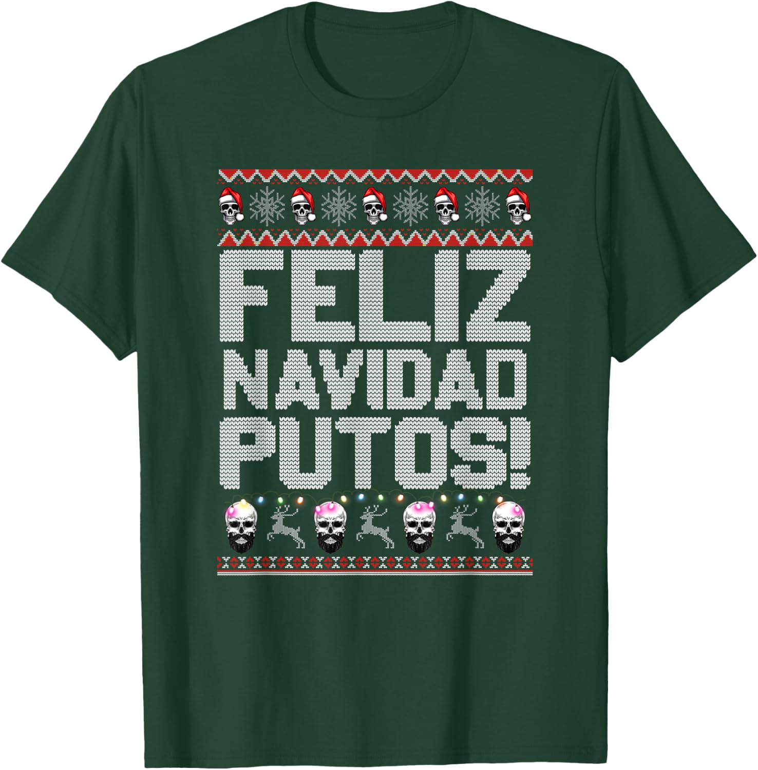 Feliz Navidad Putos Funny Mexican Ugly Xmas Party T-Shirt - T-Shirt | Forest