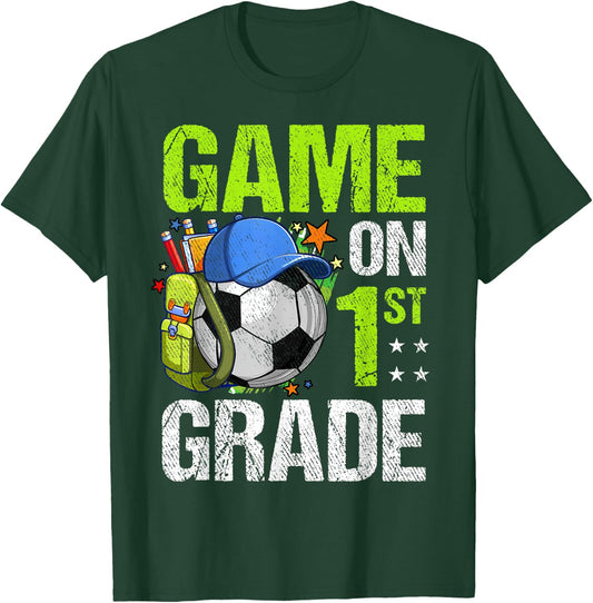 Game On 1st Grade Soccer Back To School Boy Girl Kids Gift T-Shirt - T-Shirt | Forest