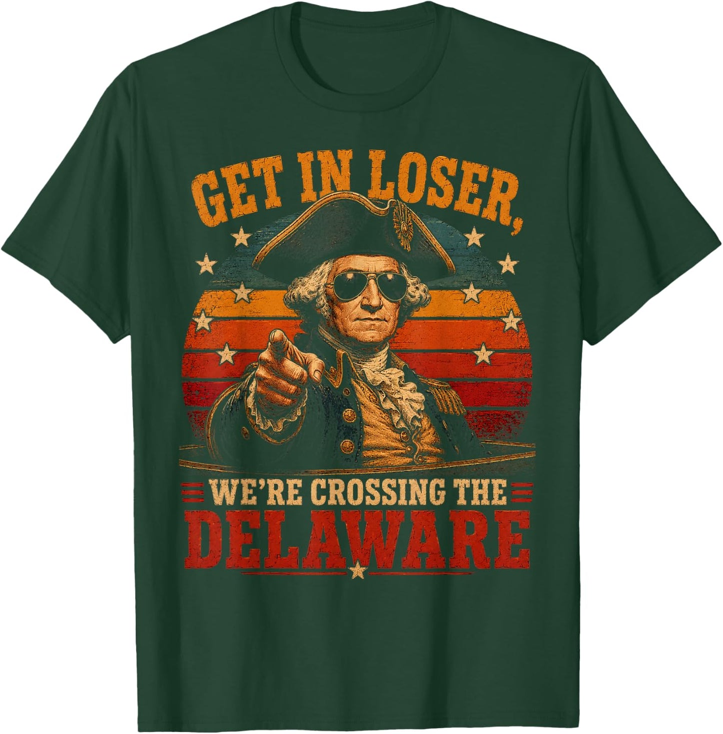 Get in Loser We're Crossing the Delaware Vintage Graphic T-Shirt - T-Shirt | Forest