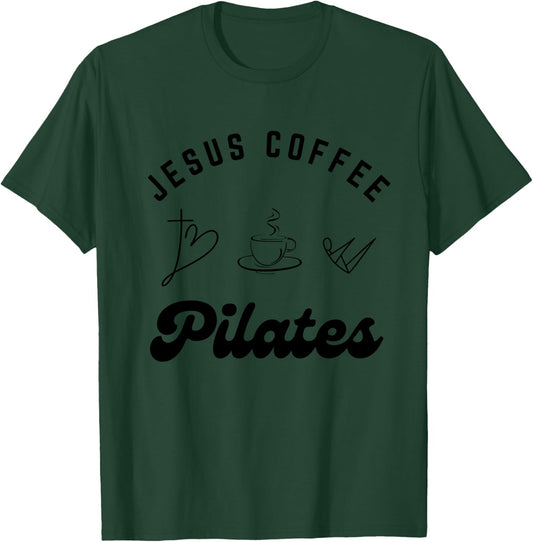 Women Jesus Coffee and Pilates Girls Pilates T-Shirt - T-Shirt | Forest