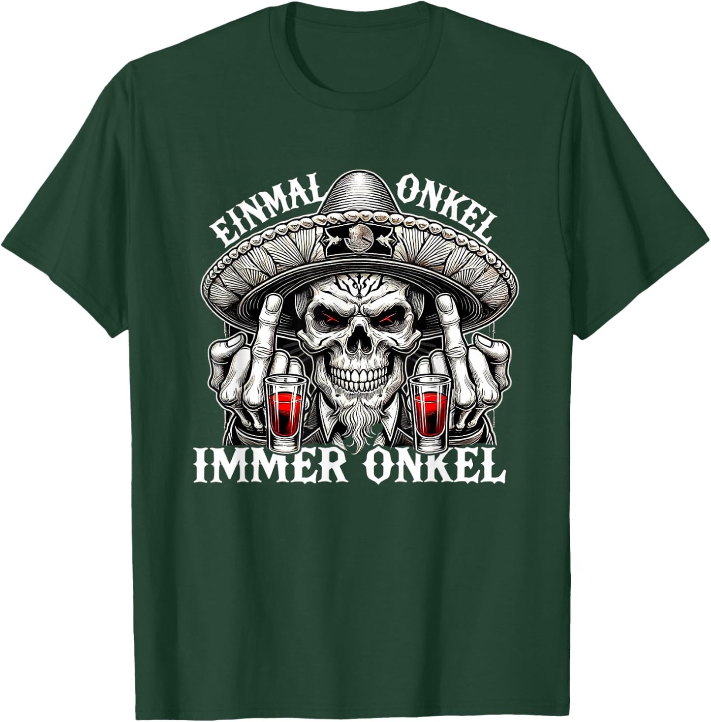 Einmal Onkel, Immer Onkel - La Familia - Los Tioz 2026 T-Shirt - T-Shirt | Forest