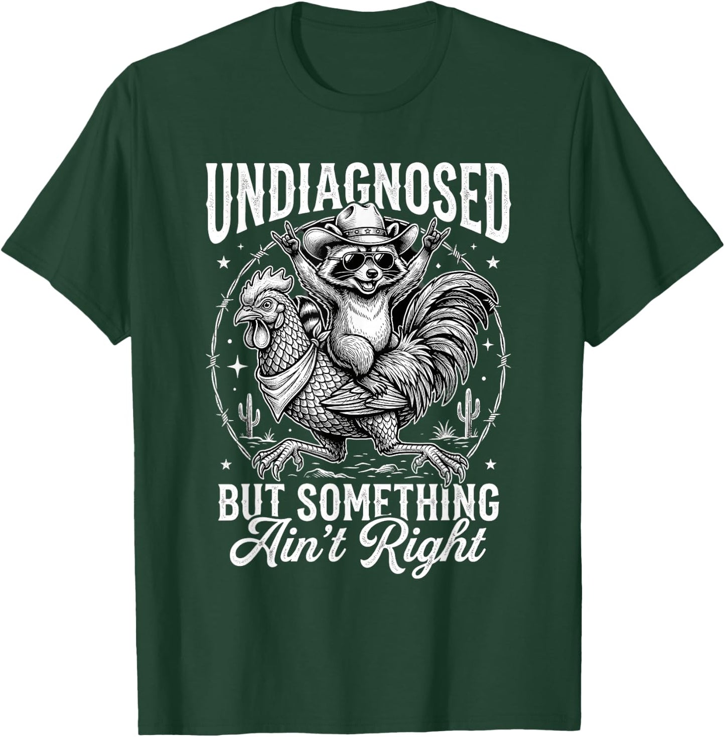 Undiagnosed But Something Ain't Right Funny Raccoon Chicken T-Shirt - T-Shirt | Forest