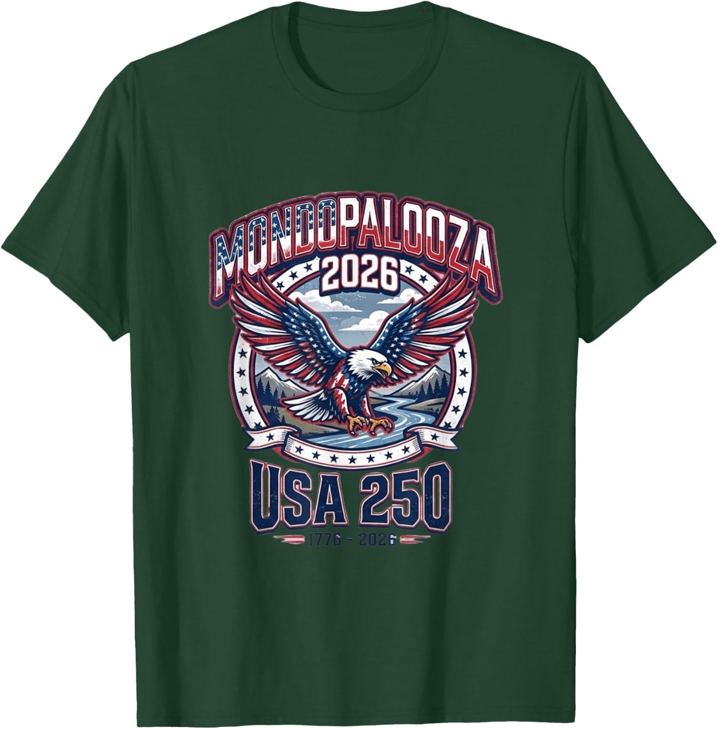 Mondopalooza 2026 USA 250 Years Celebration - America T-Shirt - T-Shirt | Forest