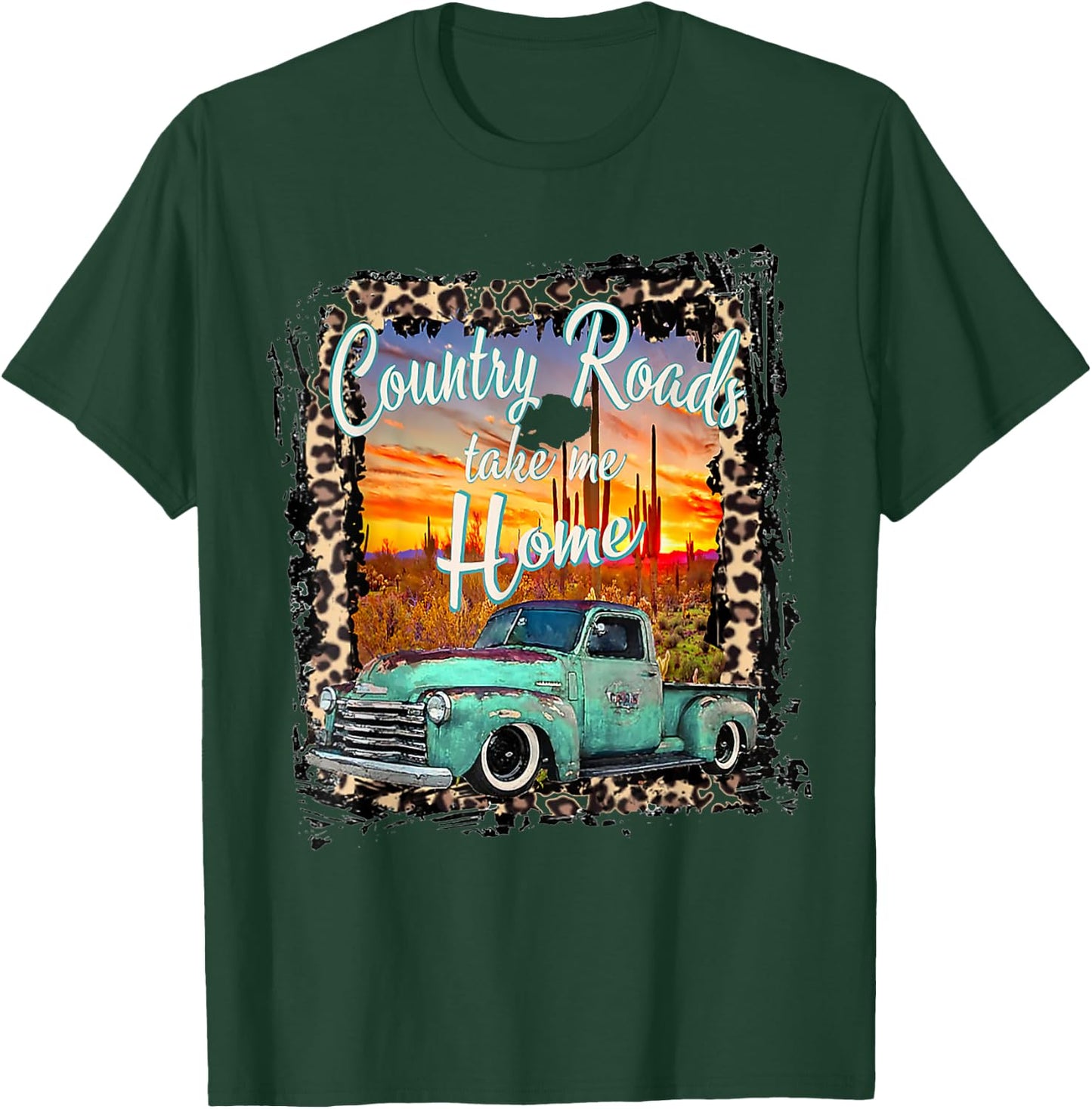 Western Texas Vintage Truck Country Roads Take Me Home T-Shirt - T-Shirt | Forest