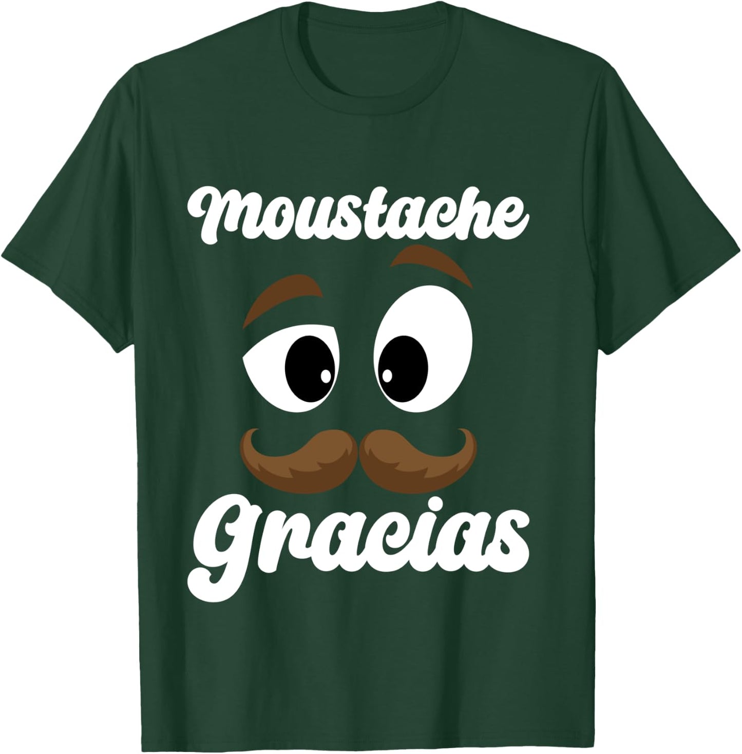 Moustache Gracias | Funny Mexican Expression Message, Black, S T-Shirt - T-Shirt | Forest