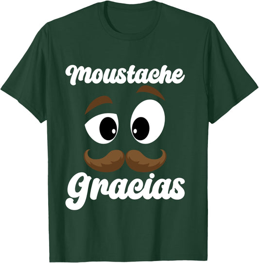 Moustache Gracias | Funny Mexican Expression Message, Black, S T-Shirt - T-Shirt | Forest