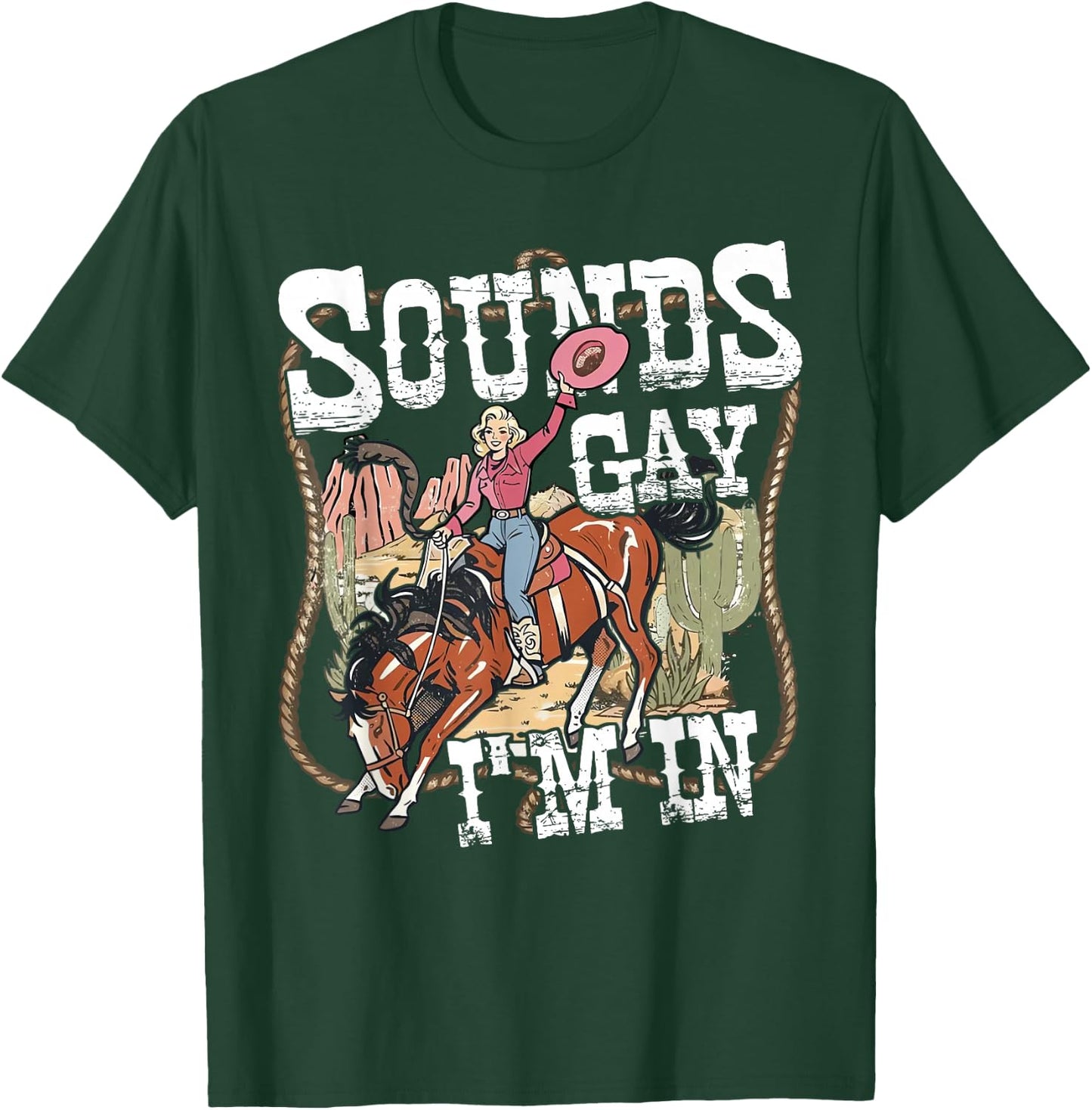 Retro Vintage Sounds Gay Im in Cowgirl Rodeo Lesbians LGBT T-Shirt - T-Shirt | Forest